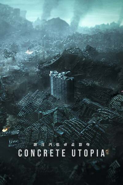 Concrete Utopia (2023) (KOREAN)