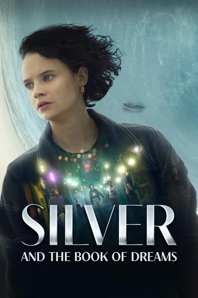 Silver And The Book of Dreams (2023) Mp4 Download