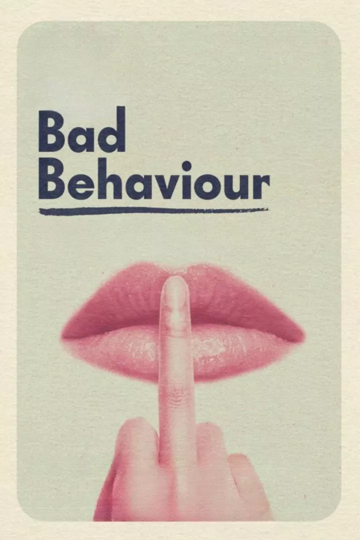 Bad Behaviour (2023) Mp4 Download