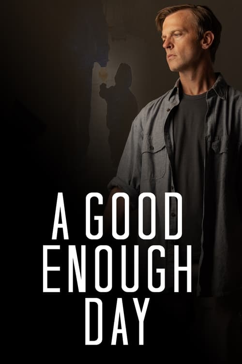 Movie: A Good Enough Day (2022)