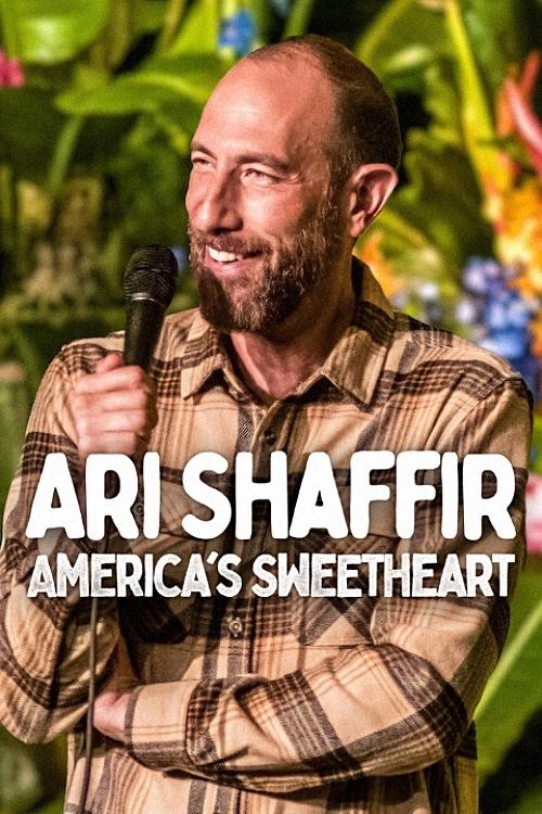 Ari Shaffir: America\'s Sweetheart (2025)