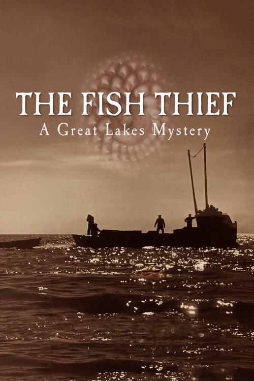 Movie: The Fish Thief: A Great Lakes Mystery (2025)