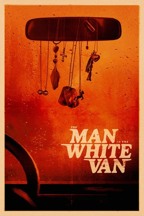 Movie: The Man in the White Van (2024)