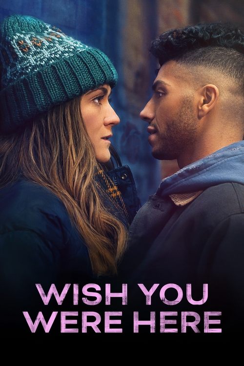 Movie: Wish You Were Here (2025)